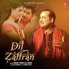 Dil Zaffran - Rahat Fateh Ali Khan